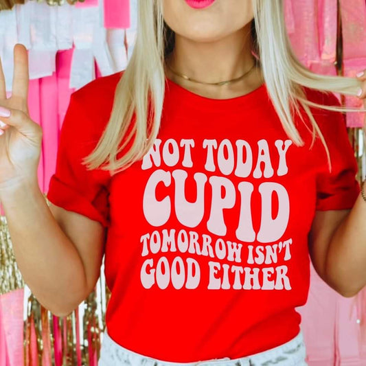 Not Today Cupid tee